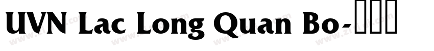 UVN Lac Long Quan Bo字体转换